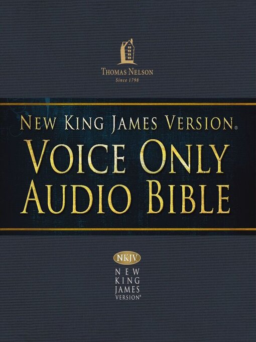 Title details for Voice Only Audio Bible--New King James Version, NKJV (Narrated by Bob Souer) by Bob Souer - Wait list